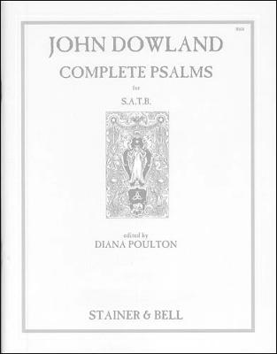 Complete Psalms - Dowland, John, and Poulton, Diana (Volume editor)