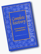 Complete Recovery: An Expanded Model of Community Healing - Picucci, Michael