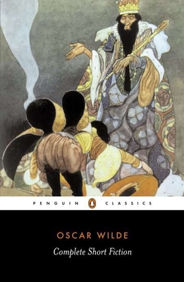 Complete Short Fiction - Wilde, Oscar, and Small, Ian (Introduction by)
