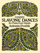 Complete Slavonic Dances - Piano Four Hands