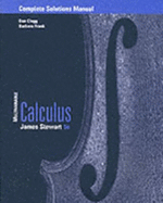 Complete Solutions Manual for Multivariable Calculus, Fifth Edition