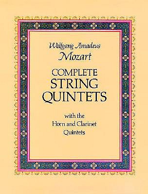 Complete String Quintets - Mozart, Wolfgang Amadeus