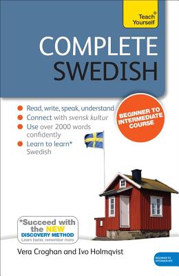 Complete Swedish Beginner to Intermediate Course: (Book and Audio Support) - Haake, Anneli Beronius