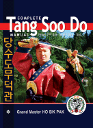 Complete Tang Soo Do Manual, Vol. 2: From 2nd Dan to 6th Dan