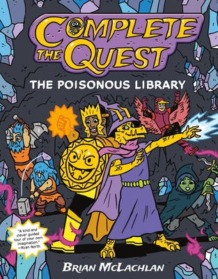 Complete the Quest: The Poisonous Library - McLachlan, Brian