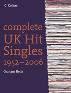 Complete UK Hit Singles 1952-2006