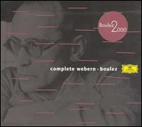 Complete Webern - Christiane Oelze (soprano); Clemens Hagen (cello); David Finckel (cello); Emerson String Quartet; Ensemble InterContemporain;...