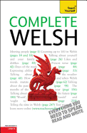 Complete Welsh Beginner to Intermediate Book and Audio Course: Learn to Read, Write, Speak and Understand a New Language with Teach Yourself