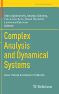 Complex Analysis and Dynamical Systems: New Trends and Open Problems