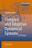 Complex and Adaptive Dynamical Systems: A Primer