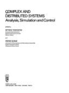 Complex and Distributed Systems: Analysis, Simulation, and Control - Tzafestas, S G, PH.D.