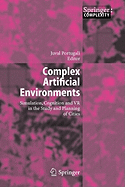 Complex Artificial Environments: Simulation, Cognition and VR in the Study and Planning of Cities