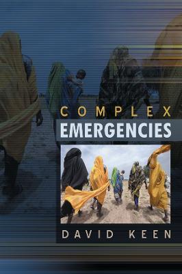 Complex Emergencies - Keen, David J