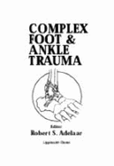 Complex Foot and Ankle Trauma