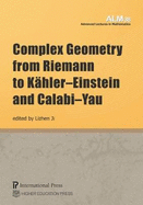 Complex Geometry from Riemann to K�hler-Einstein and Calabi-Yau