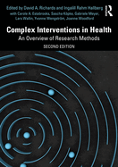 Complex Interventions in Health: An Overview of Research Methods