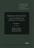 Complex Litigation: Cases and Materials on Advanced Civil Procedure