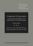 Complex Litigation: Cases and Materials on Advanced Civil Procedure