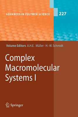 Complex Macromolecular Systems I - M�ller, Axel H E (Editor), and Schmidt, Hans-Werner (Editor)