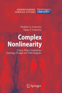 Complex Nonlinearity: Chaos, Phase Transitions, Topology Change and Path Integrals