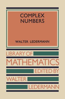 Complex Numbers - Ledermann, Walter