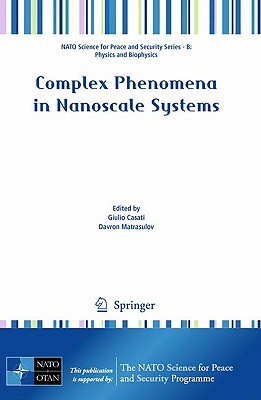 Complex Phenomena in Nanoscale Systems - Casati, Giulio (Editor), and Matrasulov, Davron (Editor)