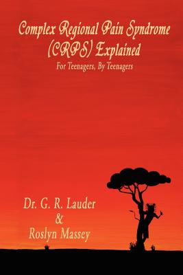 Complex Regional Pain Syndrome (Crps) Explained - Lauder, G R