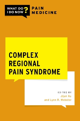 Complex Regional Pain Syndrome - Xu, Jijun (Editor), and Webster, Lynn R. (Editor)