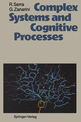Complex Systems and Cognitive Processes - Serra, Roberto, and Zanarini, Gianni