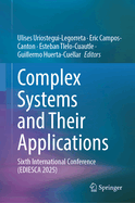 Complex Systems and Their Applications: Sixth International Conference (EDIESCA 2025)