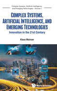 Complex Systems, Artificial Intelligence & Emerging Tech