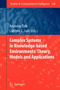 Complex Systems in Knowledge-Based Environments: Theory, Models and Applications