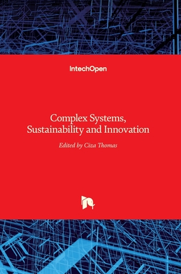 Complex Systems, Sustainability and Innovation - Thomas, Ciza (Editor)