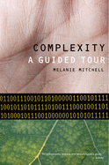 Complexity: A Guided Tour