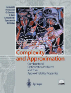 Complexity and Approximation: Combinatorial Optimization Problems and Their Approximability Properties