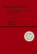 Complexity: Metaphors, Models, and Reality