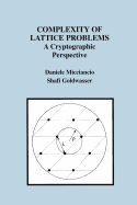 Complexity of Lattice Problems: A Cryptographic Perspective