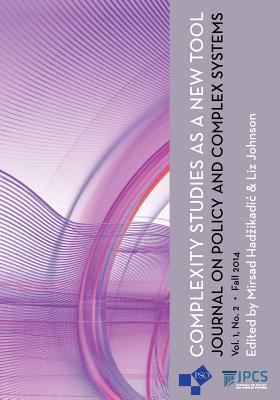 Complexity Studies as a New Tool - Johnson, Liz (Editor), and Hadzikadic, Mirsad