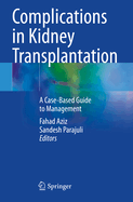 Complications in Kidney Transplantation: A Case-Based Guide to Management