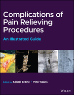 Complications of Pain-Relieving Procedures: An Illustrated Guide