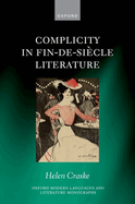 Complicity in Fin-de-si?cle Literature