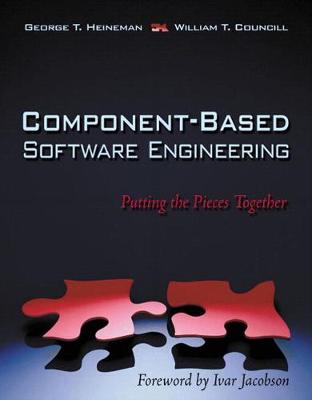 Component-Based Software Engineering: Putting the Pieces Together (Paperback) - Heineman, George, and Councill, William