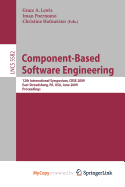 Component-Based Software Engineering - Lewis, Grace A (Editor), and Poernomo, Iman (Editor), and Hofmeister, Christine (Editor)