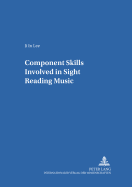 Component Skills Involved in Sight Reading Music