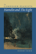 Composer-Pianists: Hamelin and The Eight