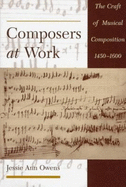 Composers at Work: The Craft of Musical Composition 1450-1600
