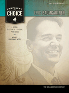 Composer'S Choice - Eric Baumgartner