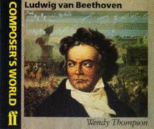 Composer's World: Beethoven - Thompson, Wendy (Compiled by)