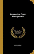 Composing Room Management