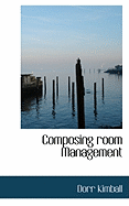 Composing Room Management
